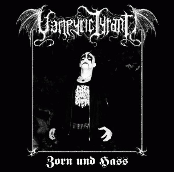 Vampyric Tyrant - Zorn und Hass MLP